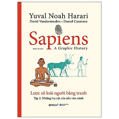 Sapiens lược sử loài người bằng tranh tập 2: Các trụ cột của nền văn minh (BC) 345k