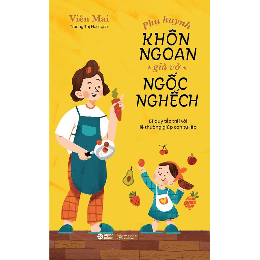 Sách - Phụ huynh khôn ngoan giả vờ ngốc nghếch 159k