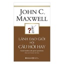 Lãnh đạo giỏi hỏi câu hỏi hay 189K
