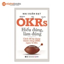 OKRs - Hiểu đúng làm đúng 239k
