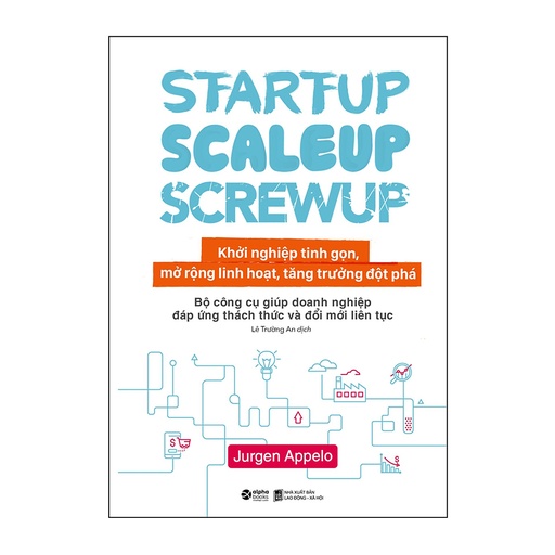 Startup, Scaleup, Screwup - Khởi nghiệp tinh gọn 159k