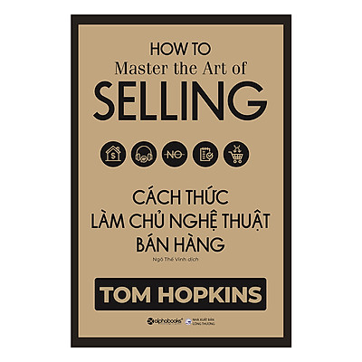 [8935251409345] Sách - Cách thức làm chủ nghệ thuật bán hàng 209k