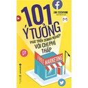Sách - Free marketing - 101 ý tưởng phát triển doanh nghiệp với chi phí thấp 199k