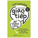 Sách - Nghệ thuật giao tiếp để thành công 169k (khổ nhỏ)
