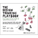 Sách - The Design Thinking Playbook- Thực hành tư duy thiết kế 299k