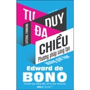 Sách - Tư duy đa chiều - phương pháp sáng tạo không giới hạn 149k