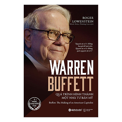 [8935251406283] Sách - Warren Buffett - Quá trình hình thành một nhà tư bản Mỹ 249k