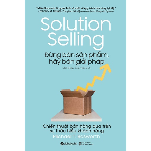 [8935251411218] Sách - Đừng bán sản phẩm, hãy bán giải pháp 159k
