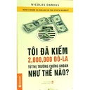Tôi đã kiếm 2.000.000 đô la từ thị trường chứng khoán như thế nào? 109k