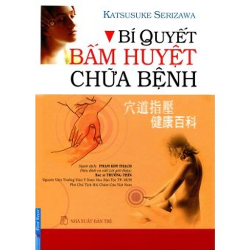 [8935086855492] Bí quyết bấm huyệt chữa bệnh