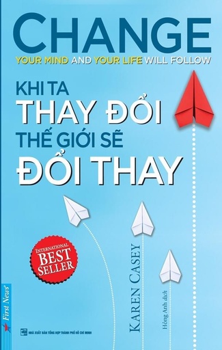 [8935086847893] Khi Ta Thay Đổi Thế Giới Sẽ Đổi Thay