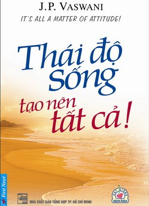 [8935086854129] Thái Độ Sống Tạo Nên Tất Cả