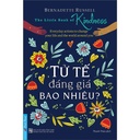 Tử Tế Đáng Giá Bao Nhiêu?
