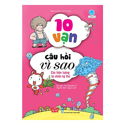 [8935212340397] 10 vạn câu hỏi vì sao (55N) - Các hiện tượng tự nhiên kỳ thú_BKTT_Yang