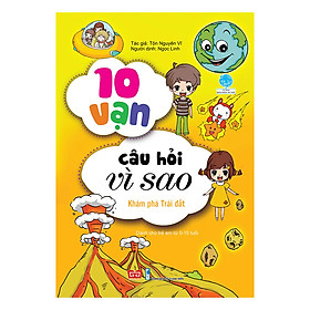 [8935212340465] 10 vạn câu hỏi vì sao (55N) - K.phá trái đất_BKTT_Yang